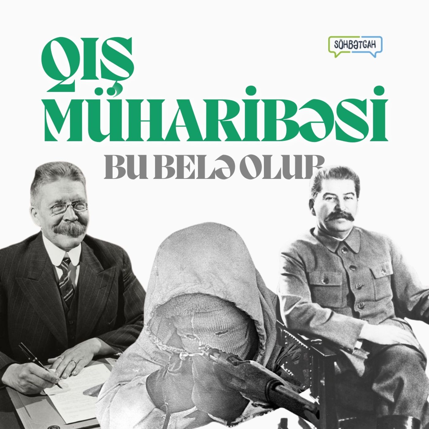 Qış müharibəsi | Hitler Bakını xilas etdi | Bu Belə Olub #2 | Söhbətgah episode artwork