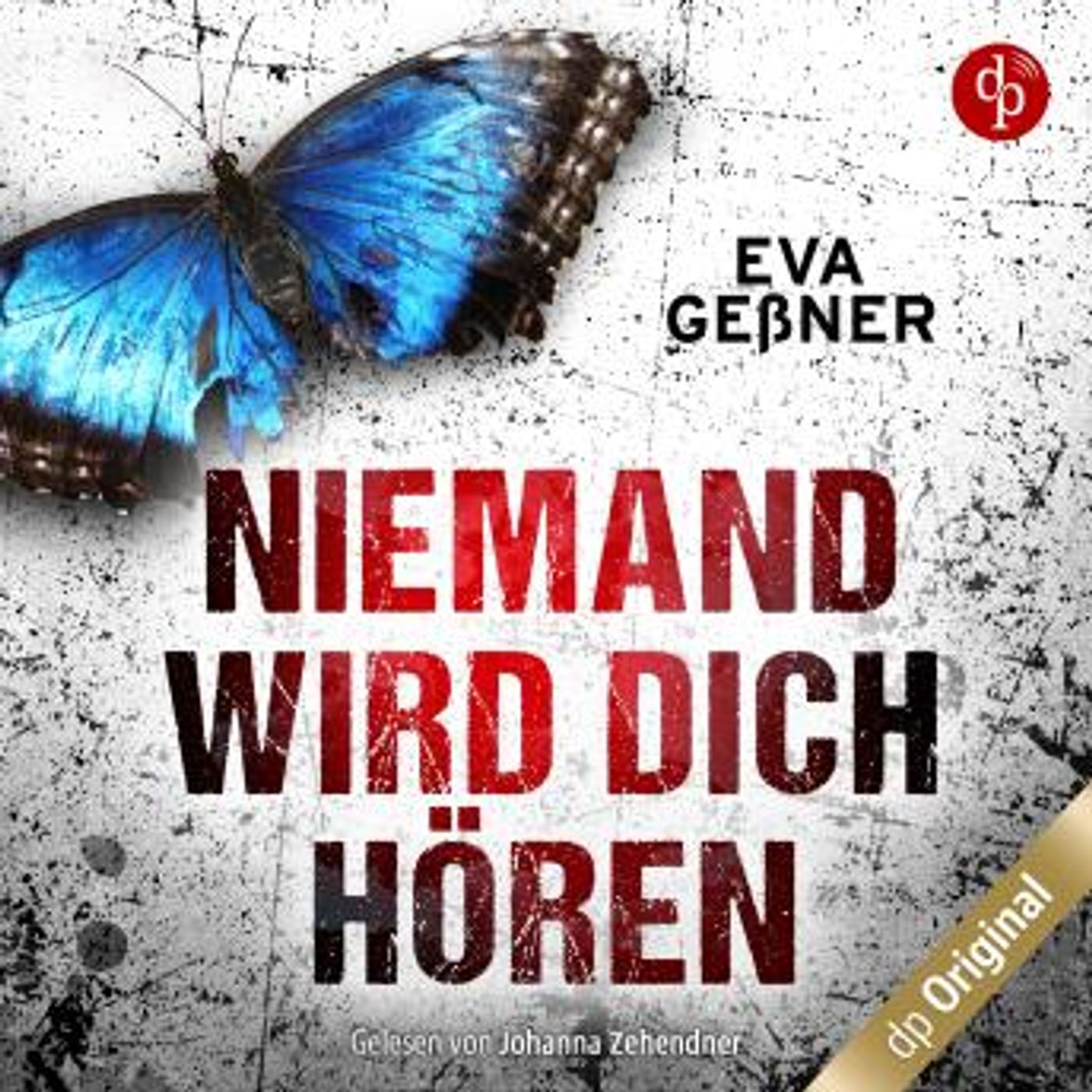 [German] - Niemand wird dich hören (Ungekürzt) by Eva Geßner episode artwork