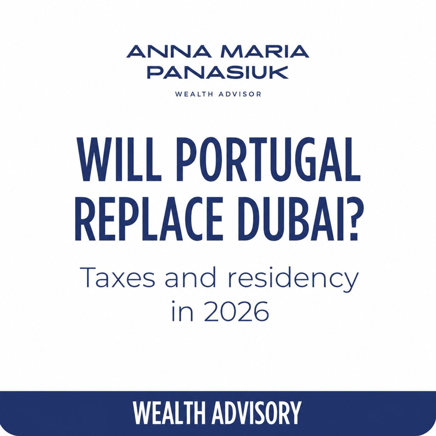 NO 19. Will Portugal replace Dubai? Taxes and residency in 2026 episode artwork