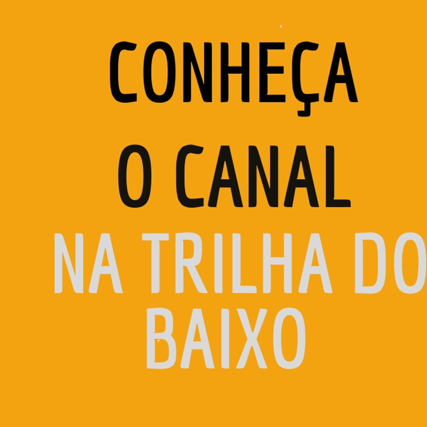 Na Trilha do Baixo