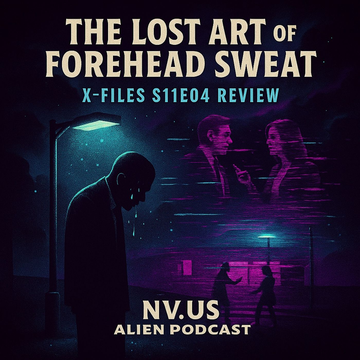 Exploring X-Files Season 11 Episode 4: The Lost Art of Forehead Sweat episode artwork