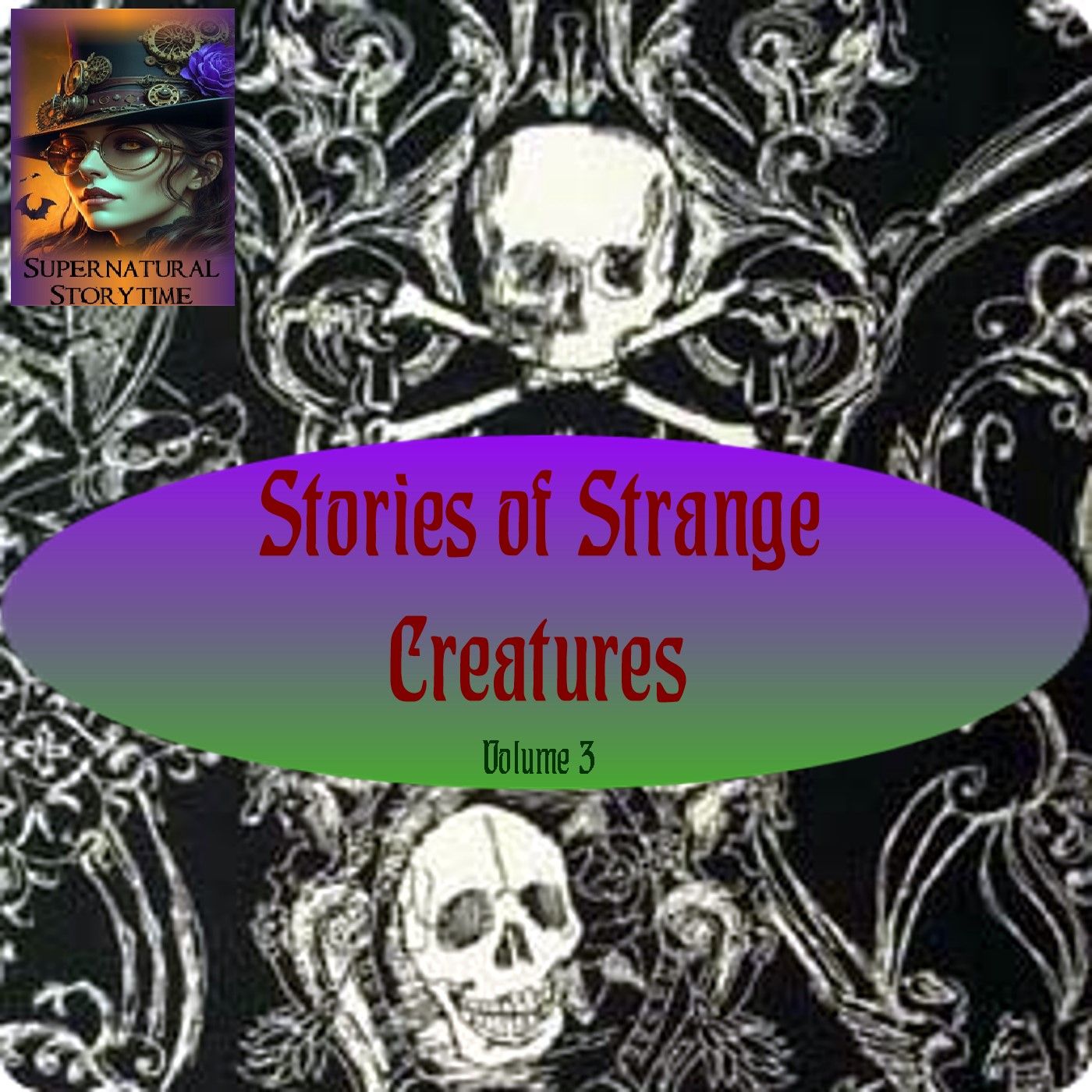 Stories of Strange Creatures | Volume 3 | Podcast E356