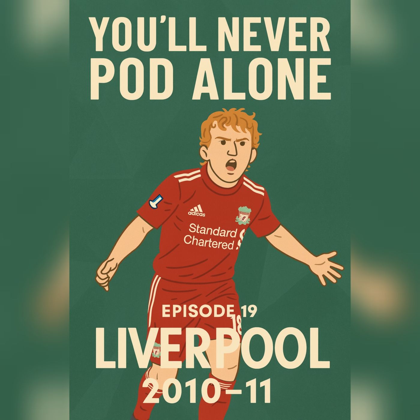 Episode 19 - Liverpool 2010 - 2011 episode artwork