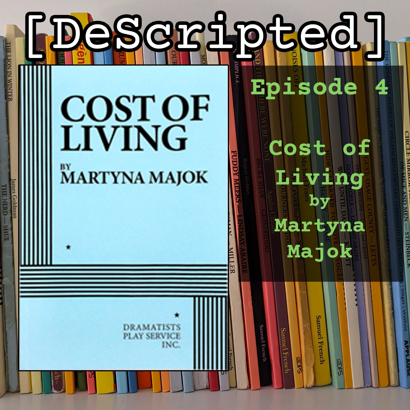 Ep 4 - Cost of Living by Martyna Majok [2018 Winner]