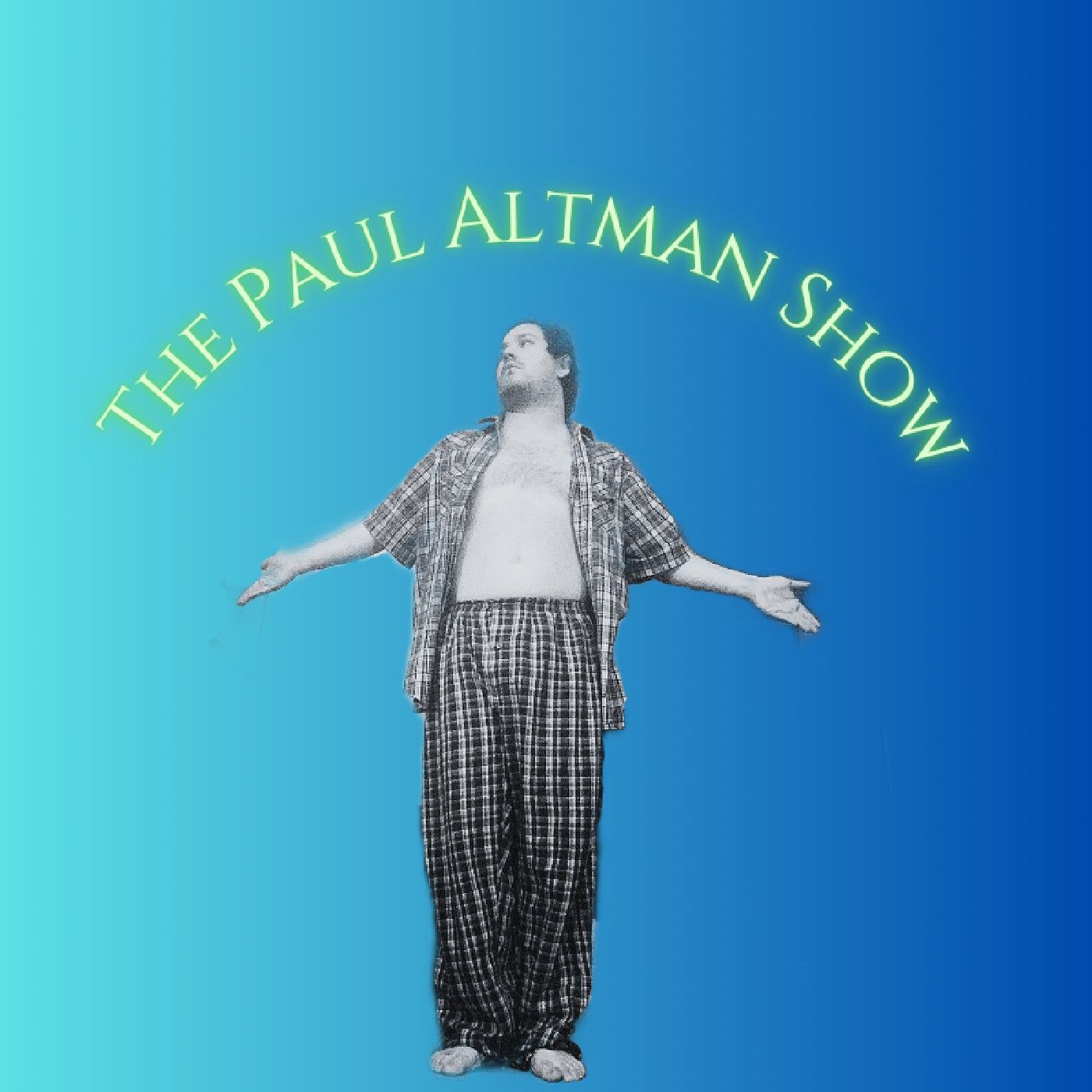 The Paul Altman Show