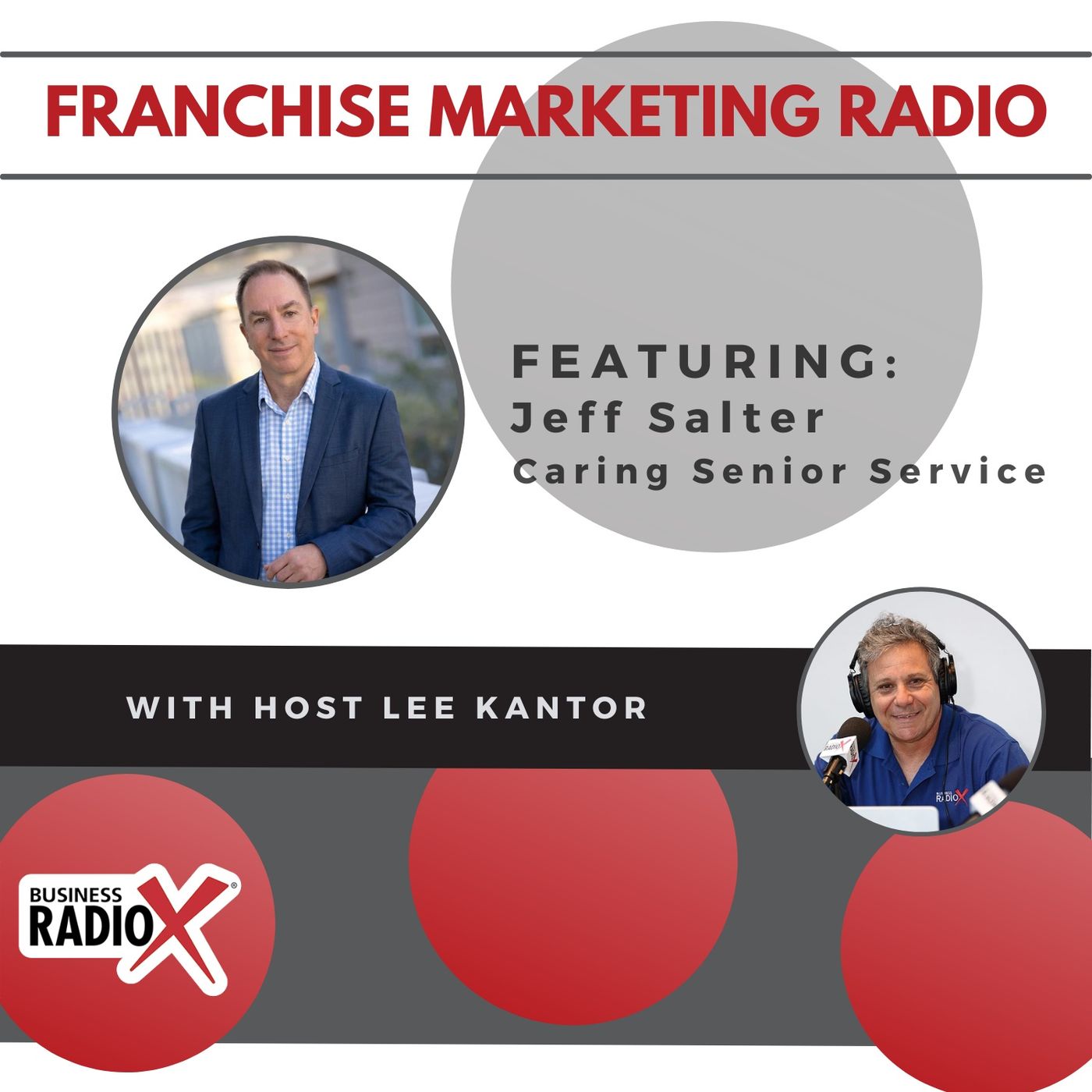 Inside Caring Senior Service: The Journey of Building a Hands-On, Tech-Savvy Senior Care Franchise That Changes Lives — Business RadioX ® Network cover