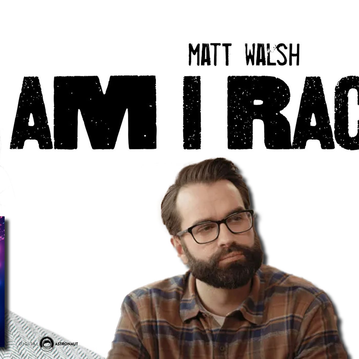 Am I Racist? (2024): Did Matt Walsh infiltrate and trick the woke movement? | Under the Docs 006