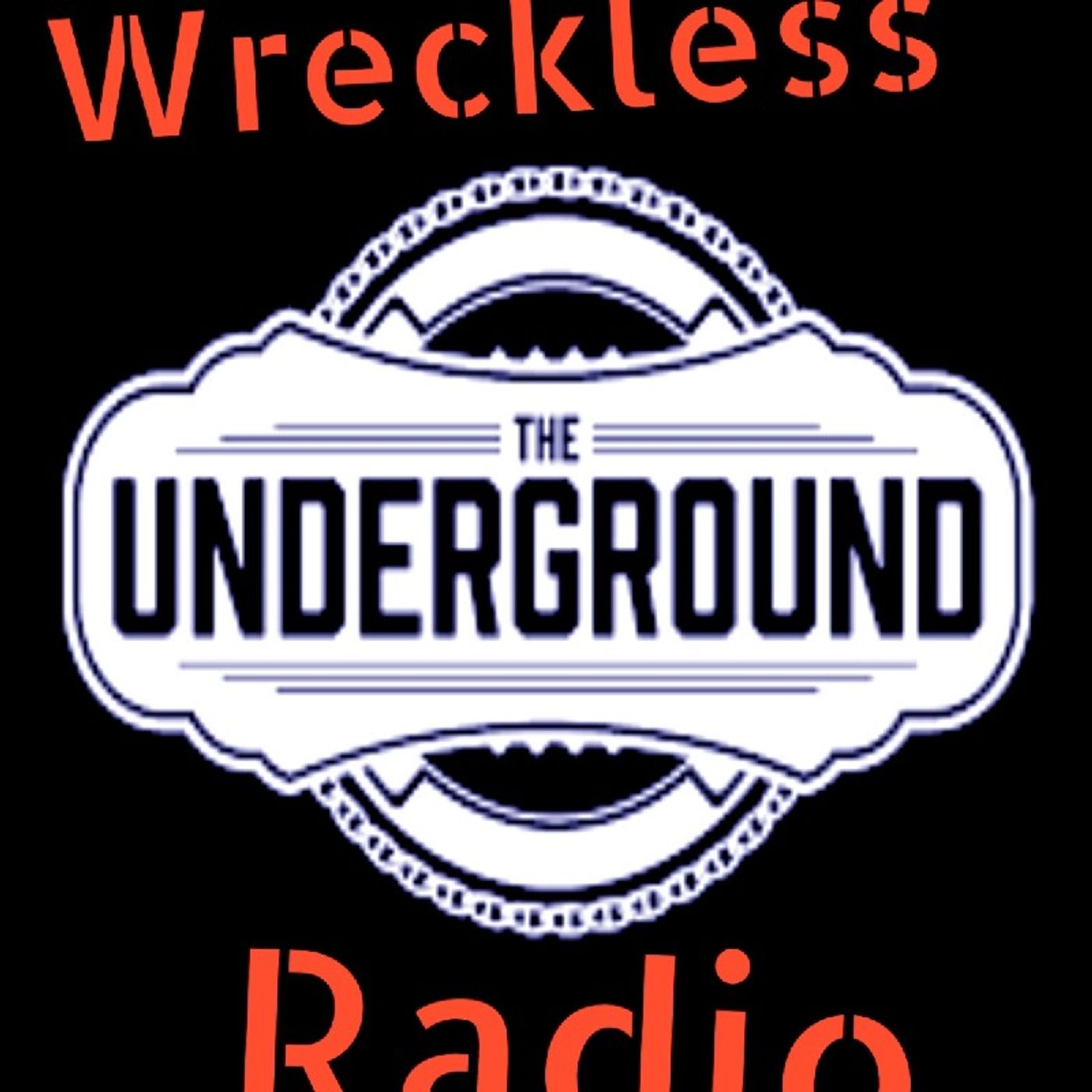 Wreckless Radio Friday Show Episode 2 - Wreckless Radio