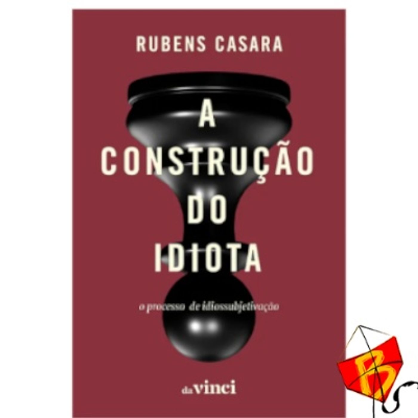 #323 - O neoliberalismo te deixou idiota? (com Rubens Casara)