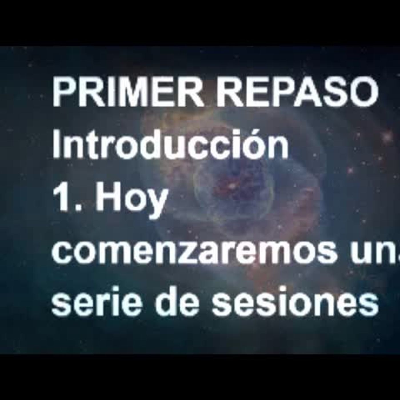 Primer Repaso - Libro de Ejercicios. Un Curso de Milagros (Audiolibro) episode artwork