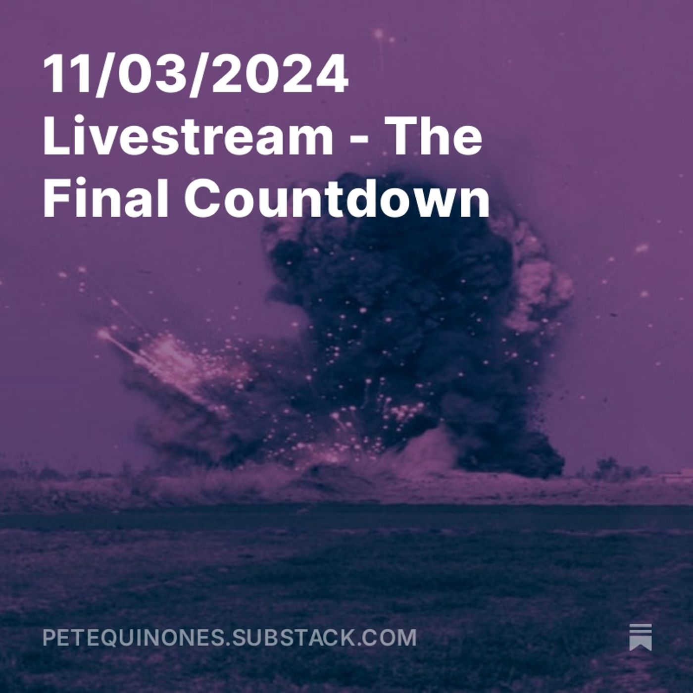 11/03/2024 Livestream - The Final Countdown