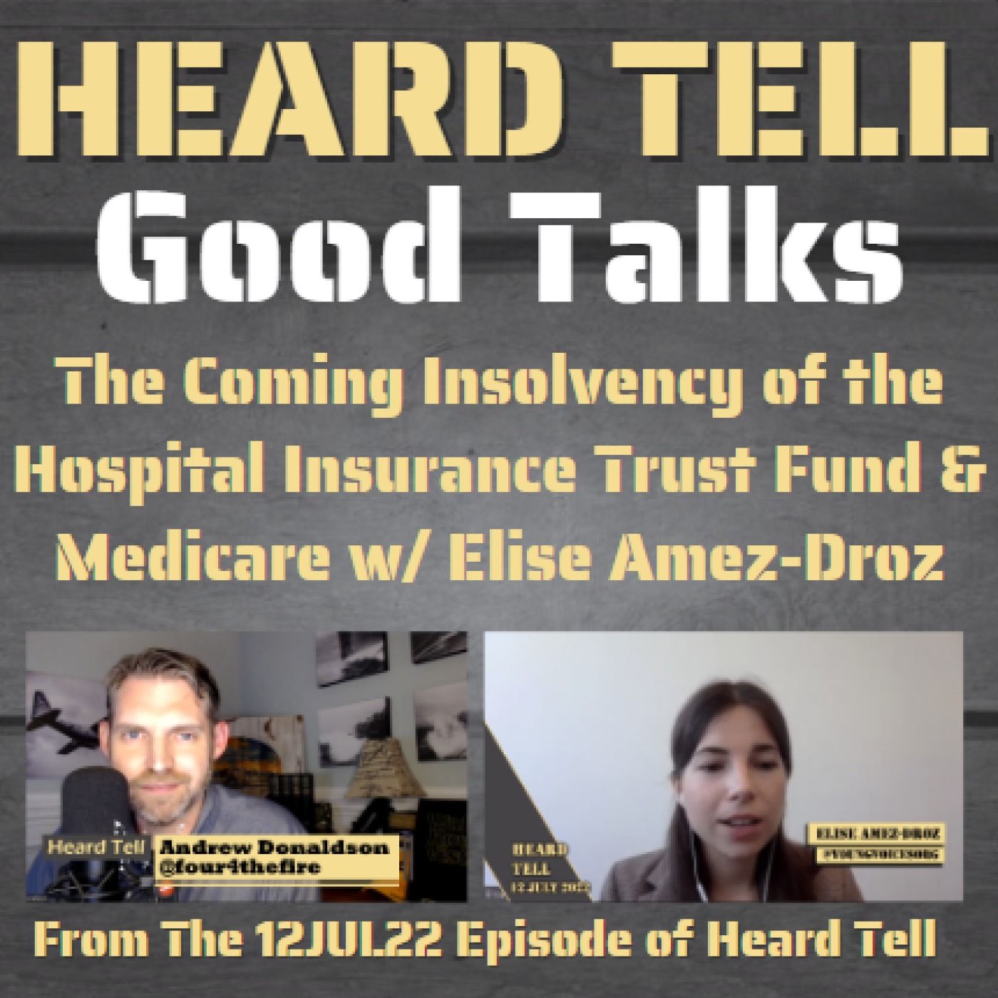 Good Talks: The Coming Insolvency of the Hospital Insurance Trust Fund & Medicare w/ Elise Amez-Droz