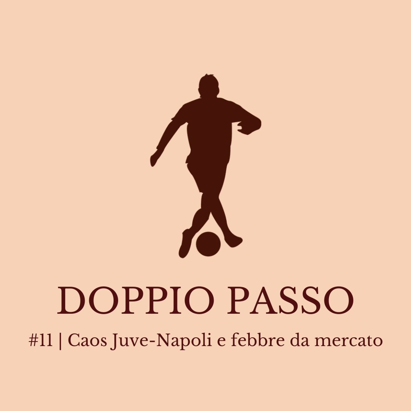 Episodio 11 | Caos Juve-Napoli e febbre da mercato Episodio 11 | Caos Juve-Napoli e febbre da mercato