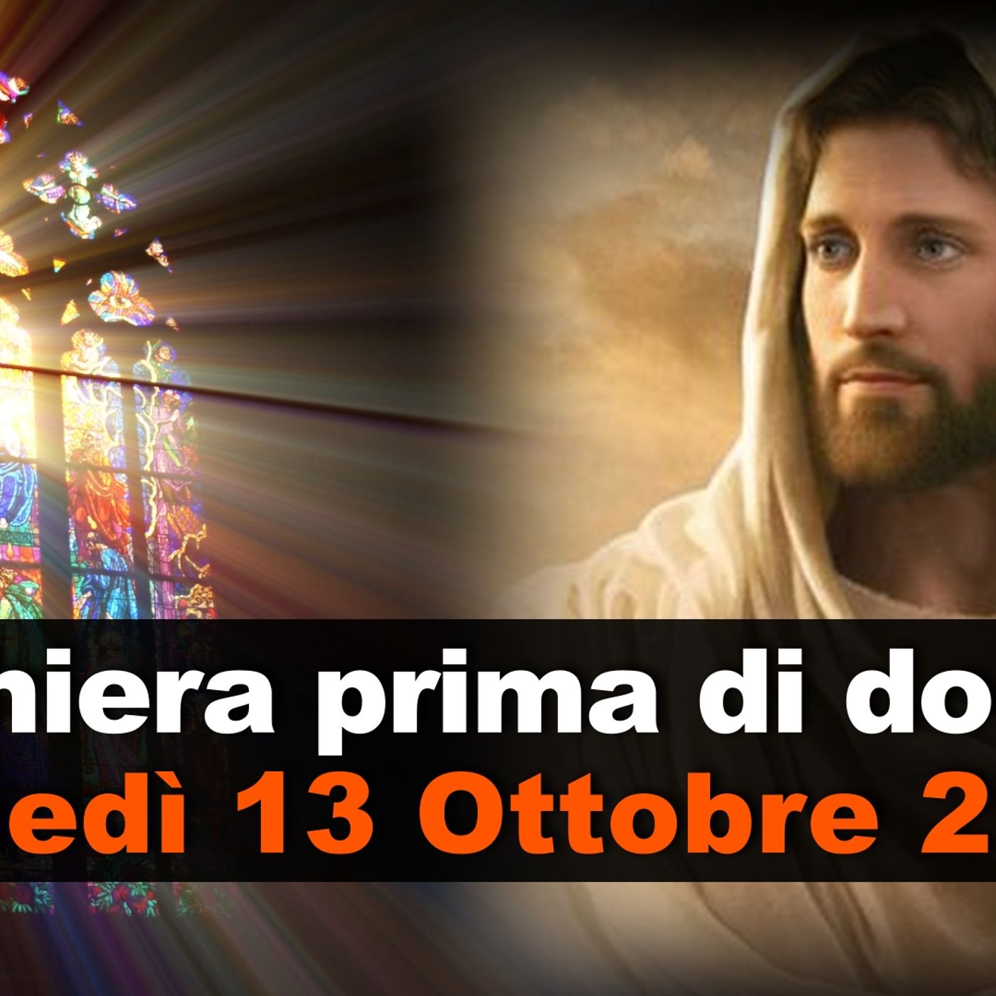 Preghiera prima di dormire LUNEDI 13 OTTOBRE 2025 ❤️ Compieta Lunedì XXVIII Settimana T.O.