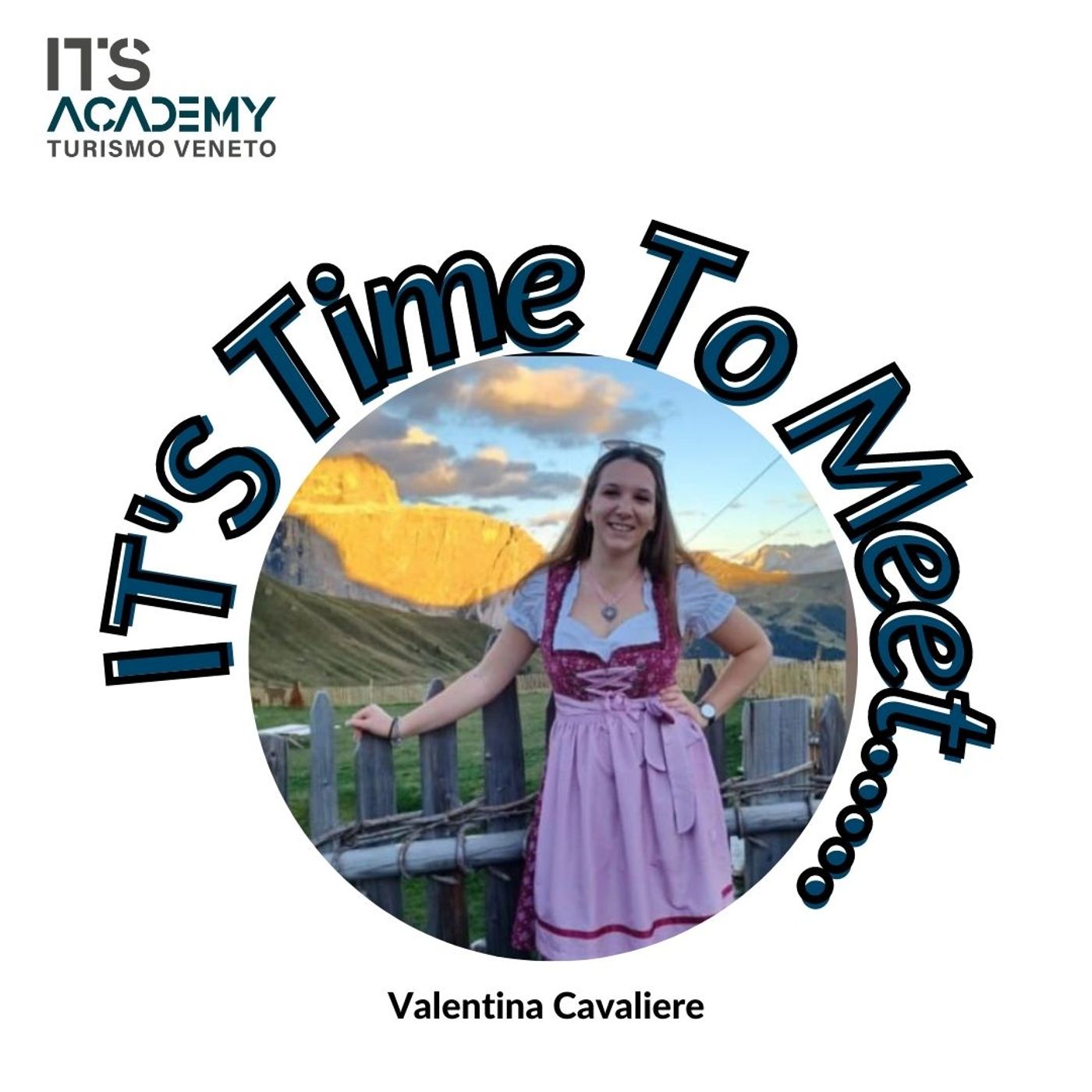 IT\'S Time To Meet ... ITS Academy Turismo Veneto