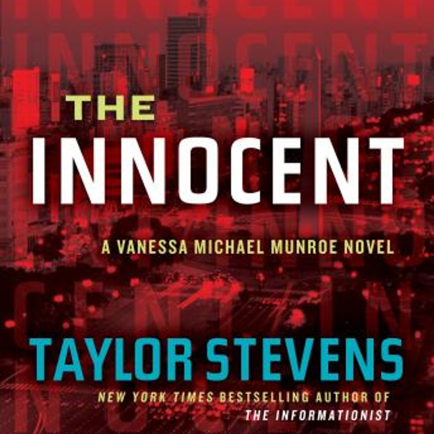 The Innocent: A Vanessa Michael Munroe Novel by Taylor Stevens episode artwork