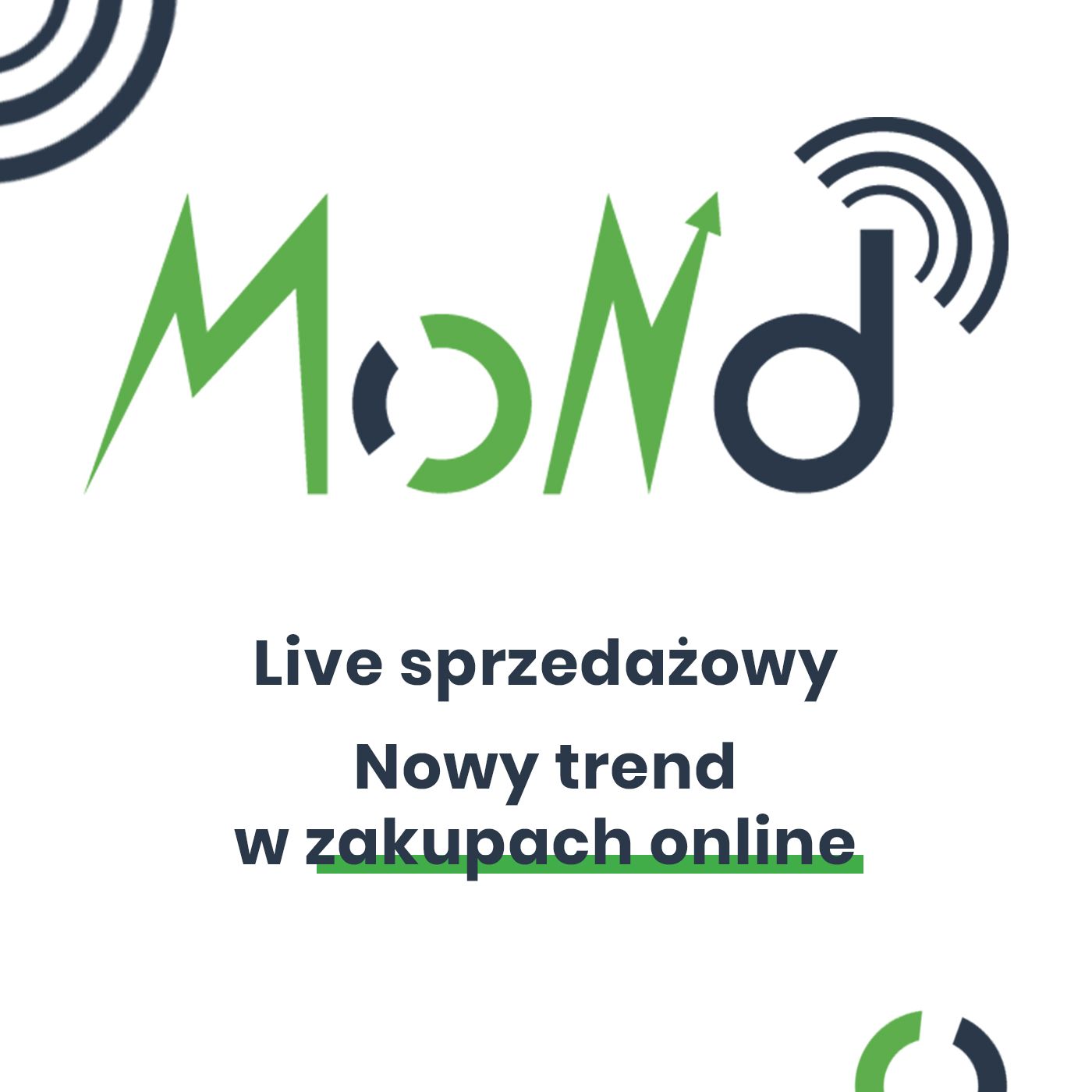 MoND 09 - Live sprzedażowy. Nowy trend w zakupach online