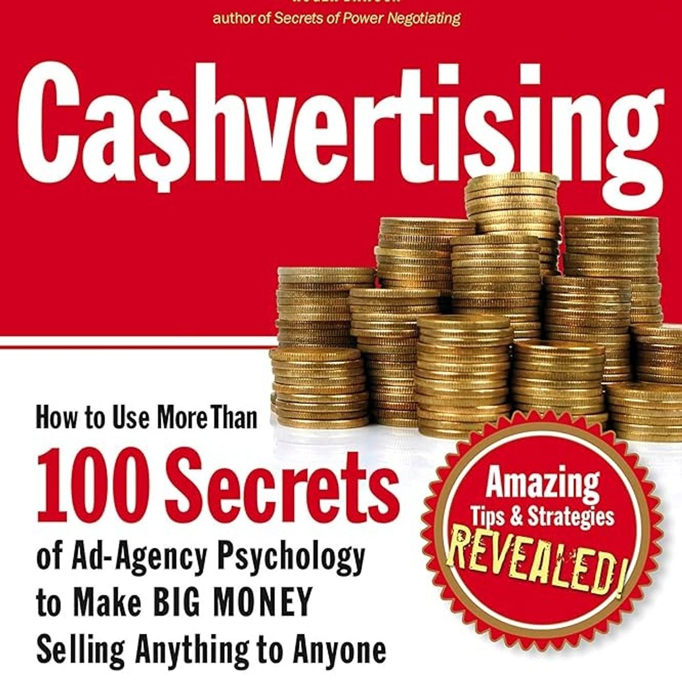 Cashvertising: How to Use More Than 100 Secrets of Ad-Agency Psychology to Make BIG MONEY Selling Anything to Anyone episode artwork