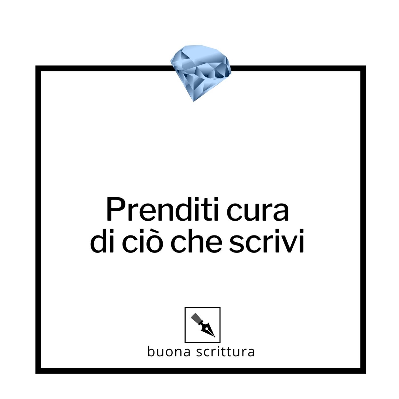 Buona Scrittura - Testi rifiniti come diamanti