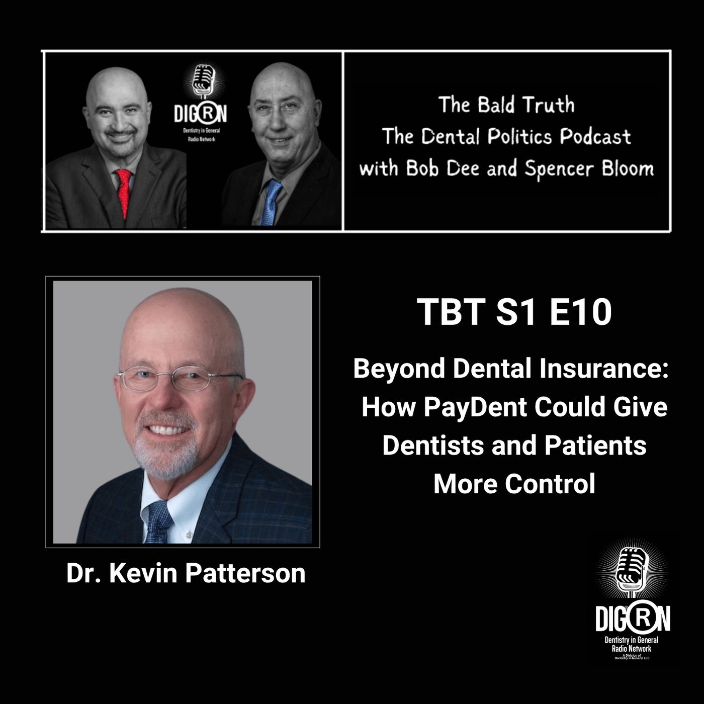 DIGRN Presents: Beyond Dental Insurance | How PayDent Could Give Dentists and Patients More Control