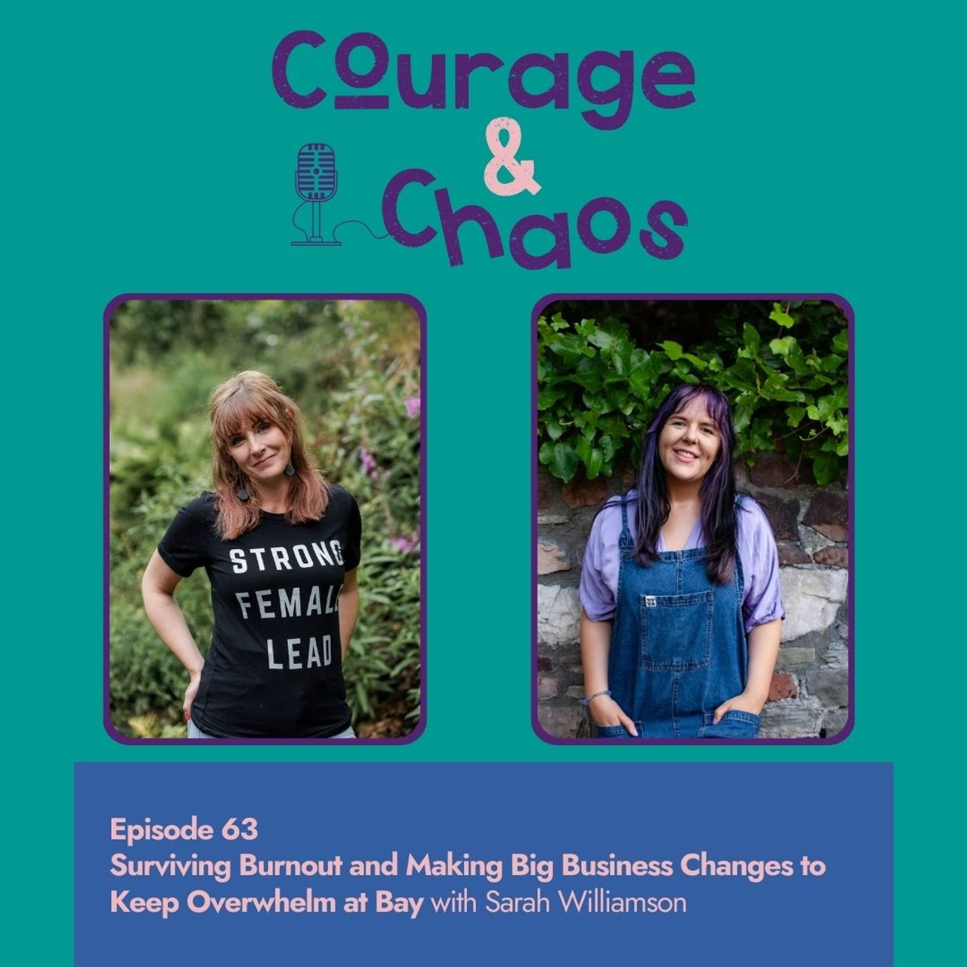 Ep63: Surviving Burnout and Making Big Business Changes to Keep Overwhelm at Bay