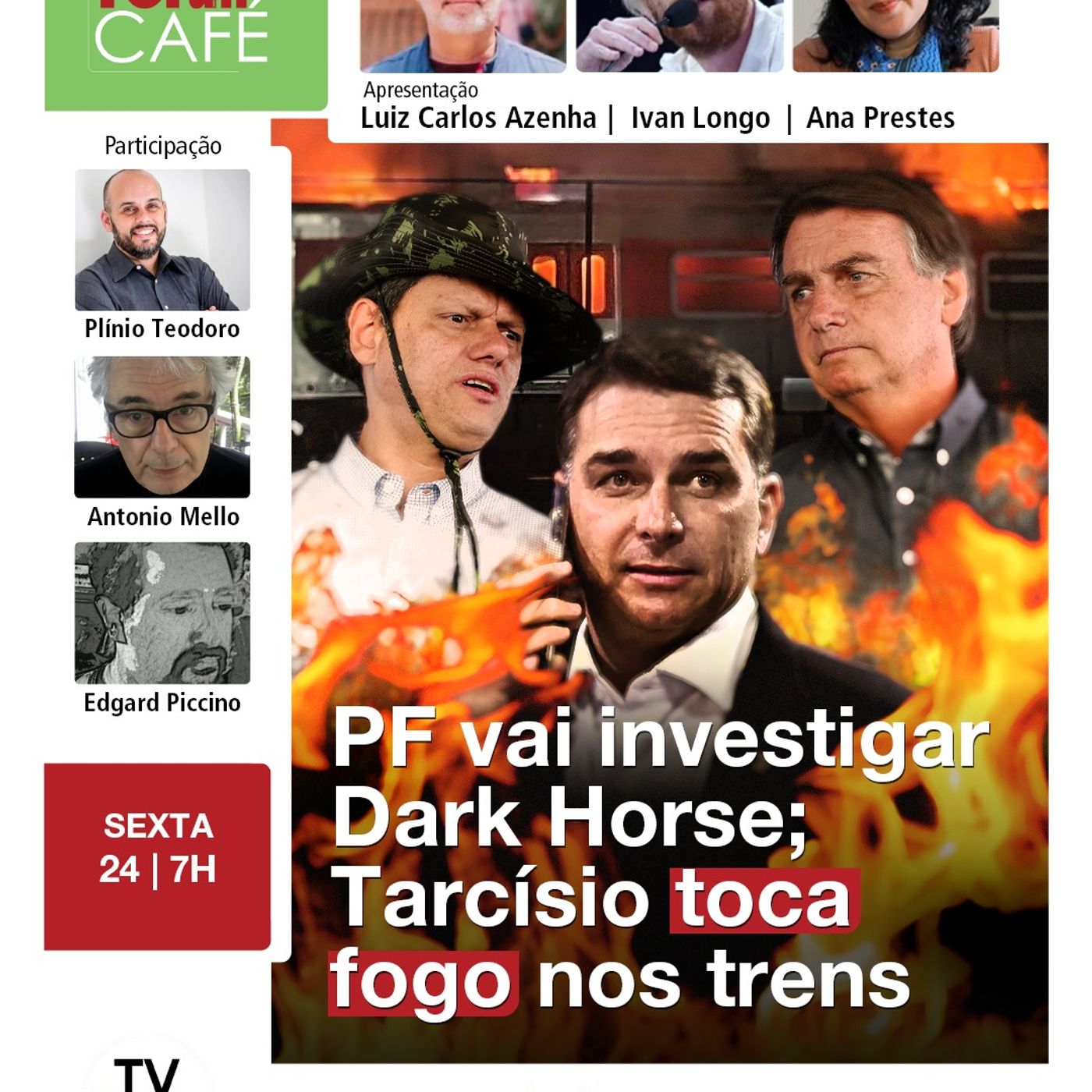STF autoriza PF a investigar filme dos Bolsonaro; Tarcísio, desesperado, recua de privatização | 24.07.26 episode artwork