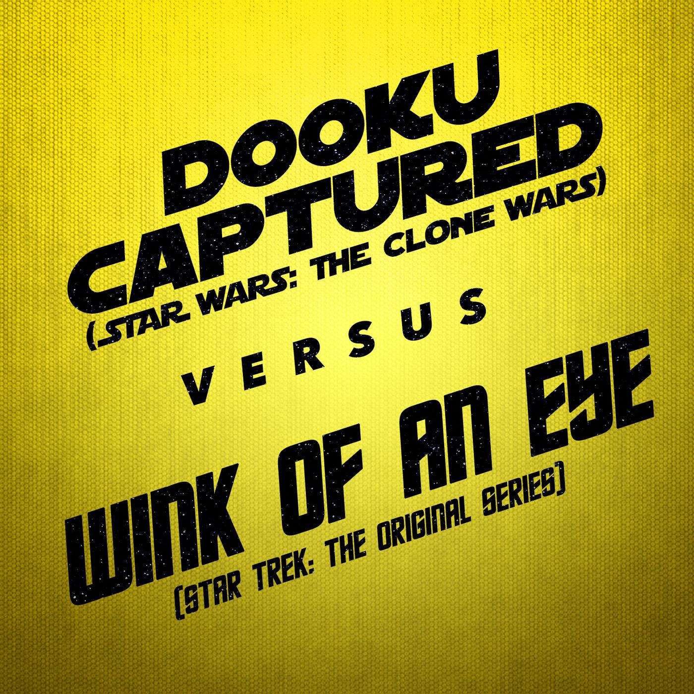 Wink of an Eye vs. Dooku Captured