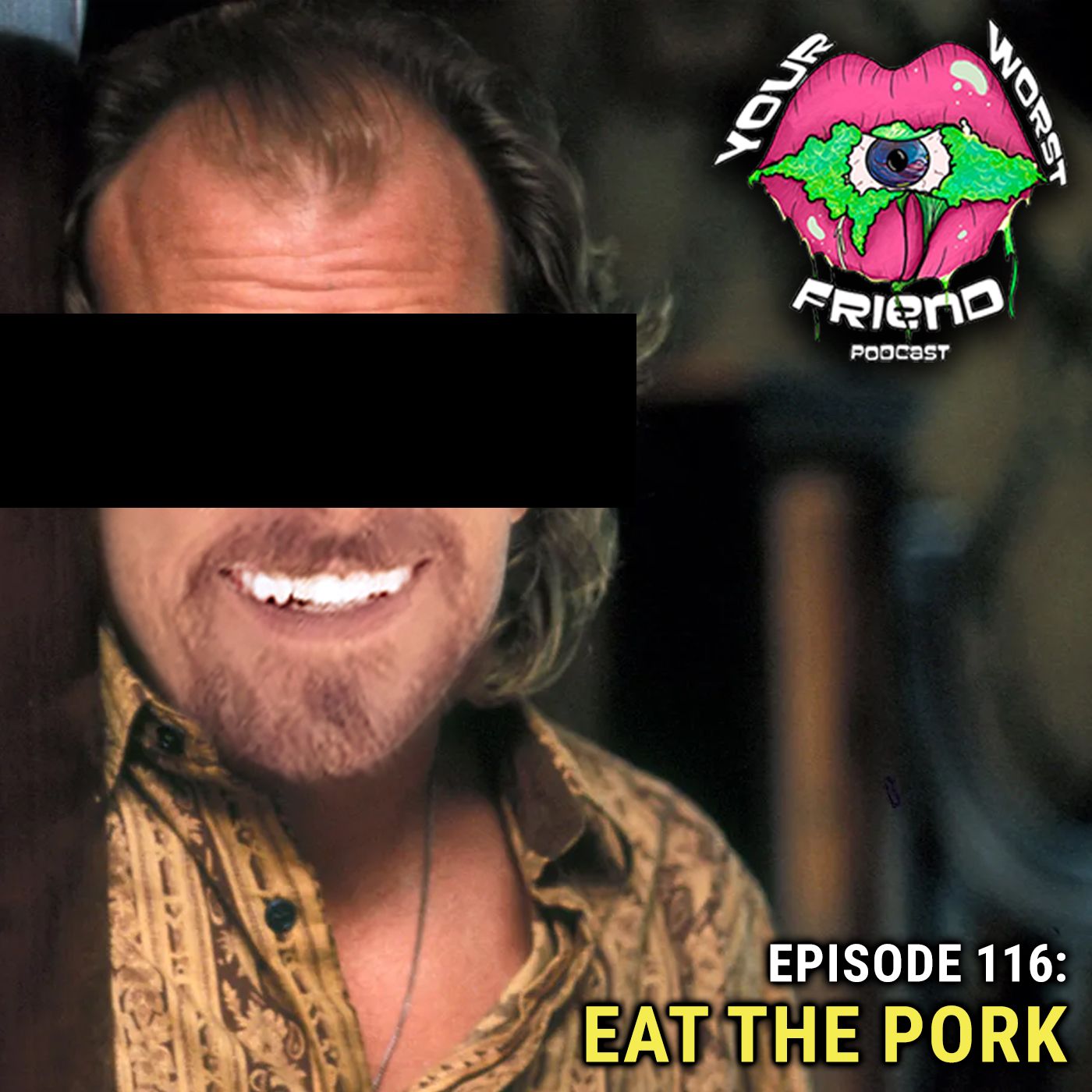 Episode 116: Eat the Pork