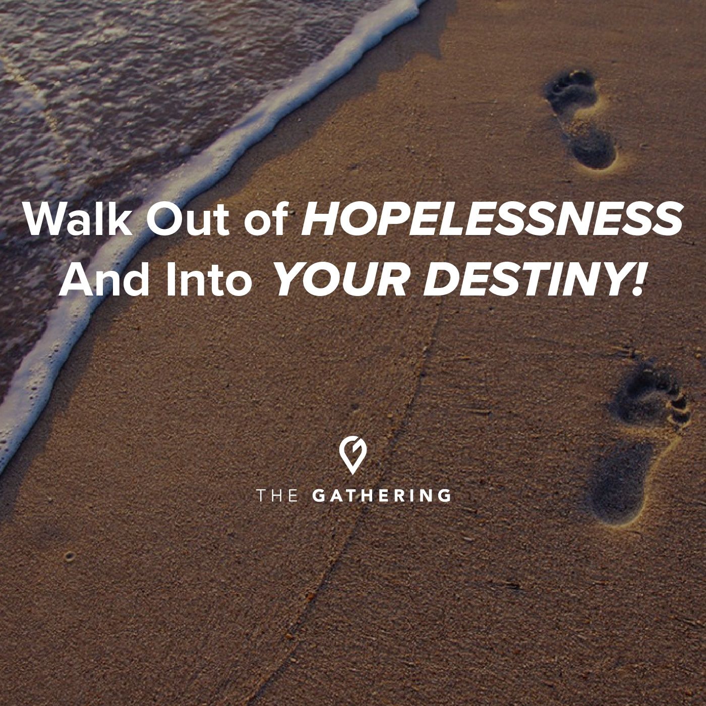 Walk Out of Hopelessness and into Your Destiny episode artwork