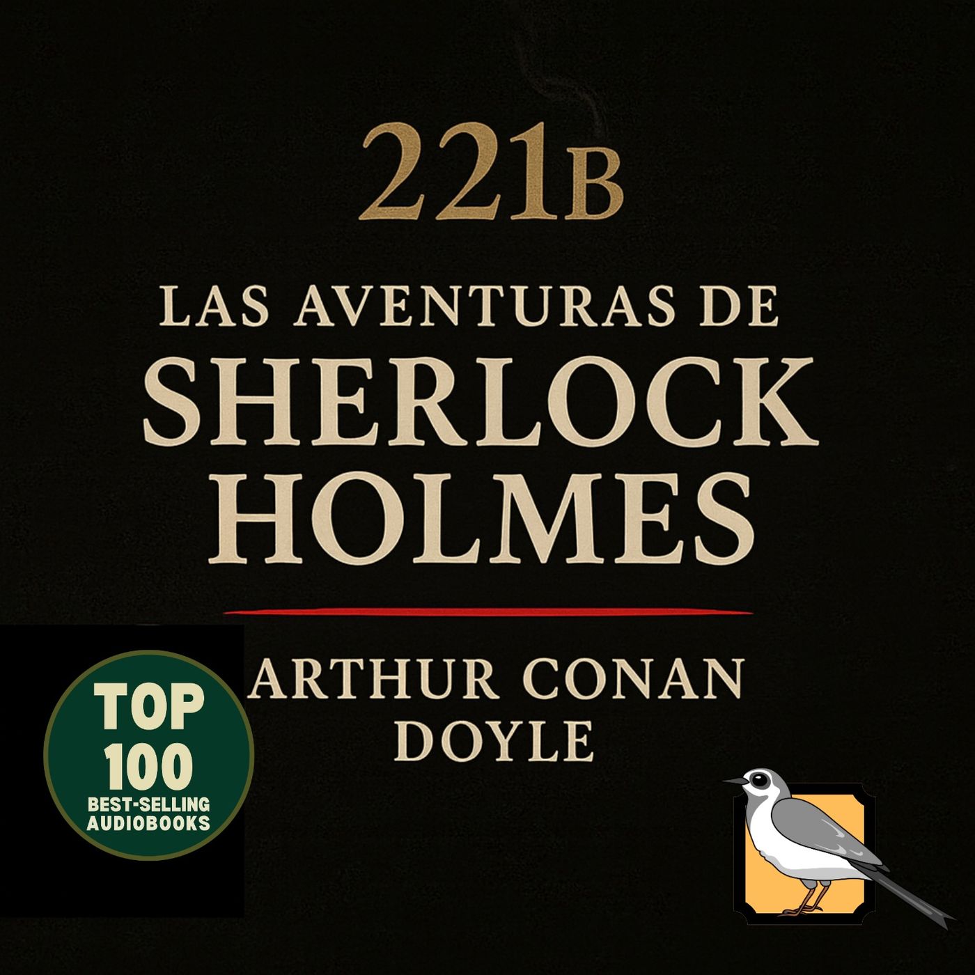 Las aventuras de Sherlock Holmes - Audiolibro completo (Arthur Conan Doyle) | Parte 2 de 2 | Top 100 más vendidos episode artwork