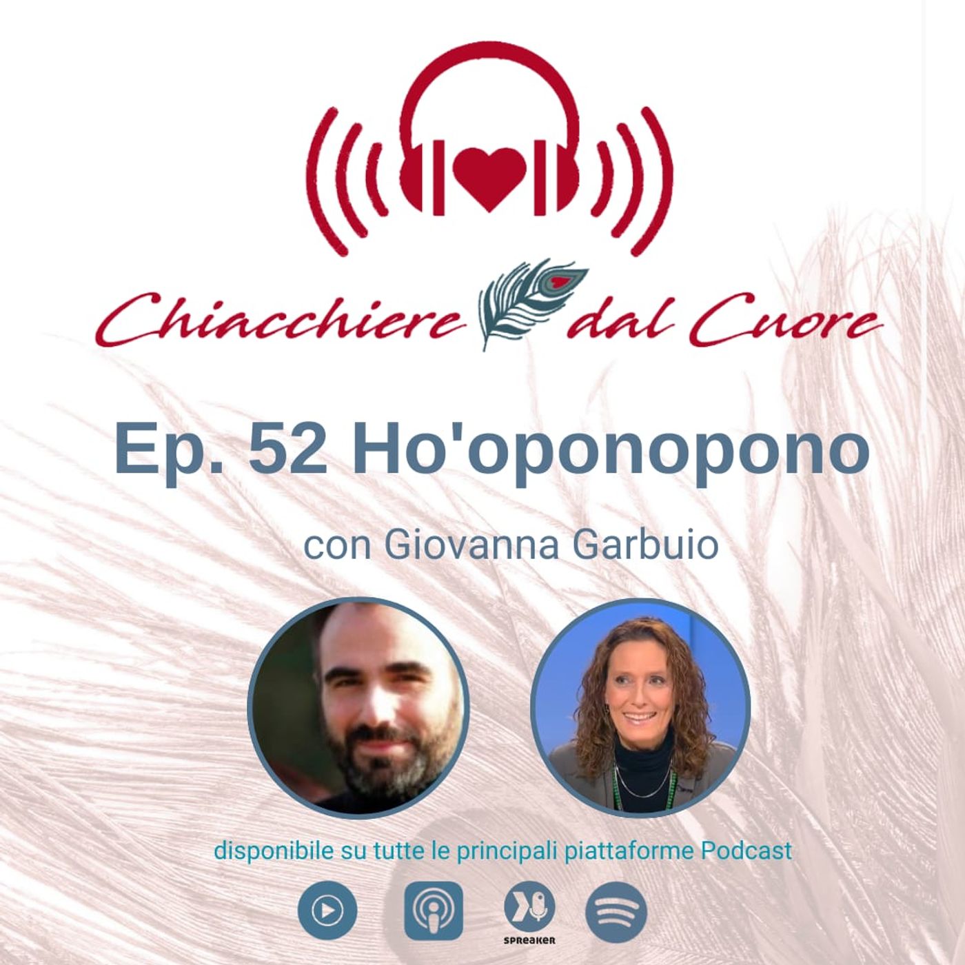 Ep. 52 Ho’oponopono con Giovanna Garbuio Ep. 52 Ho’oponopono con Giovanna Garbuio