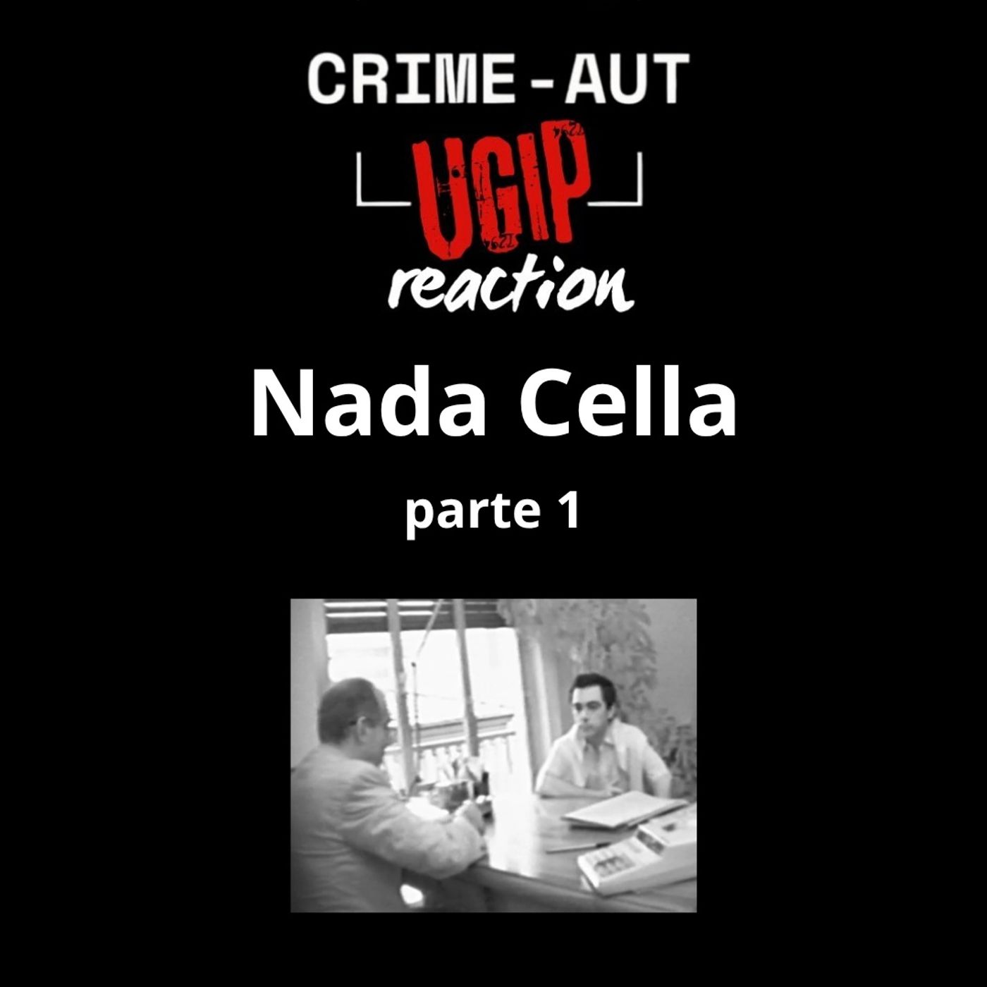 UGIP reaction - Nada Cella, il processo - parte 1 episode artwork