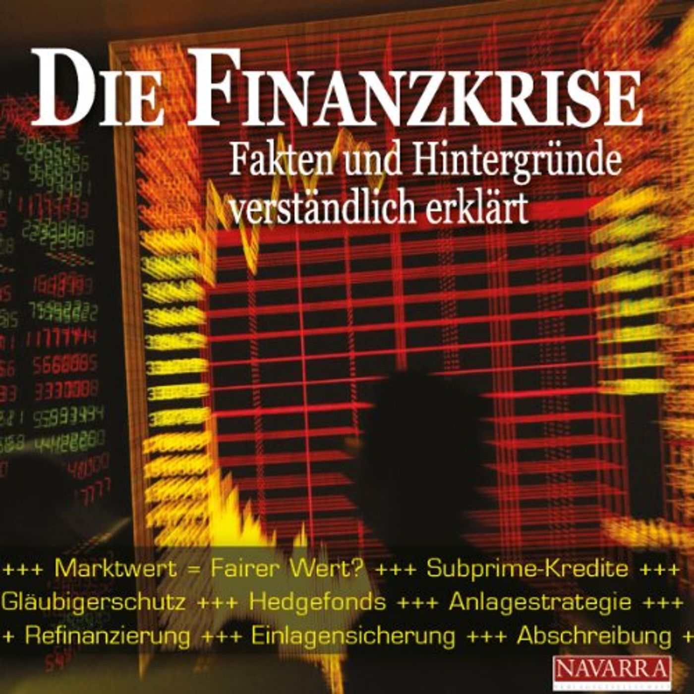 Die Finanzkrise Hörbuch von Stefan Hackenberg, Walter K. Eichelburg episode artwork