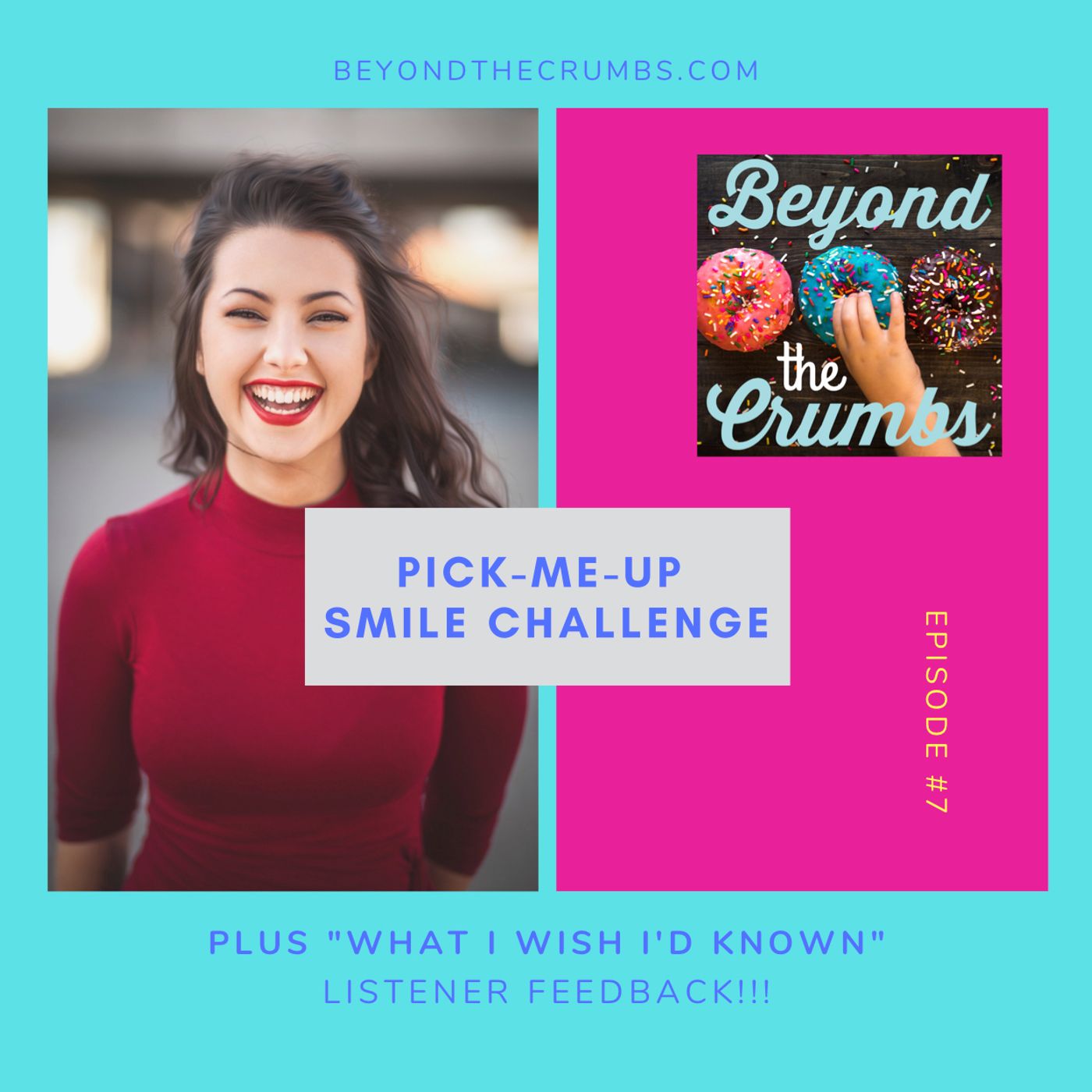 7. Pick-Me-Up Smile Challenge/New Parent Wisdom 7. Pick-Me-Up Smile Challenge/New Parent Wisdom