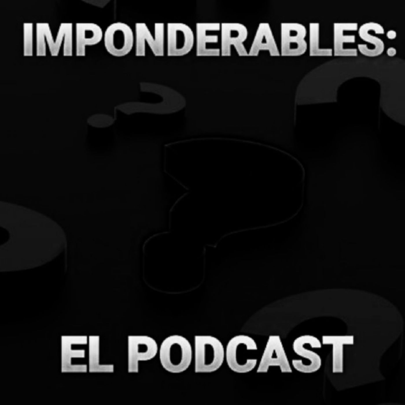 Imponderables: El Podcast
