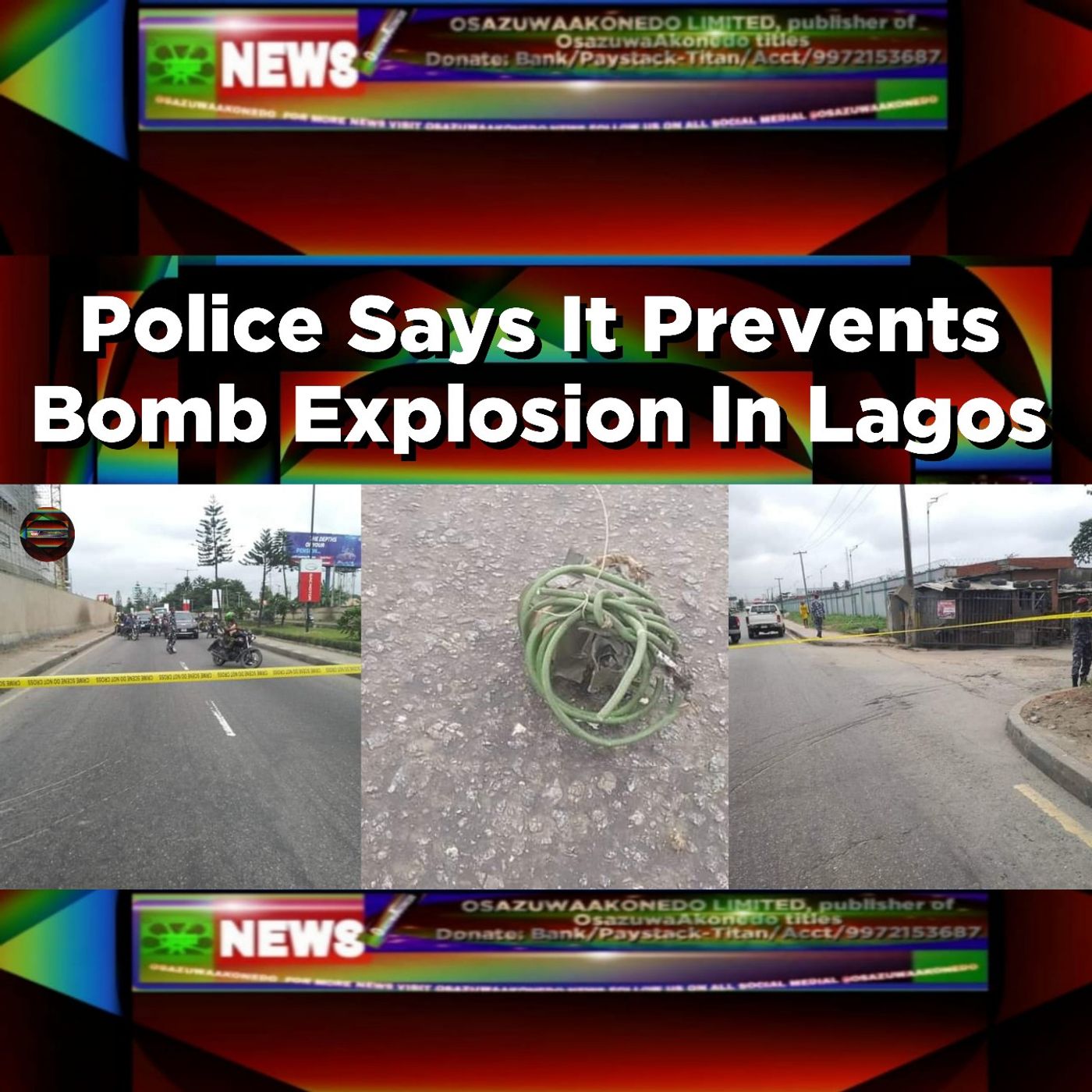 Police Says It Prevents Bomb Explosion In Lagos ~ OsazuwaAkonedo