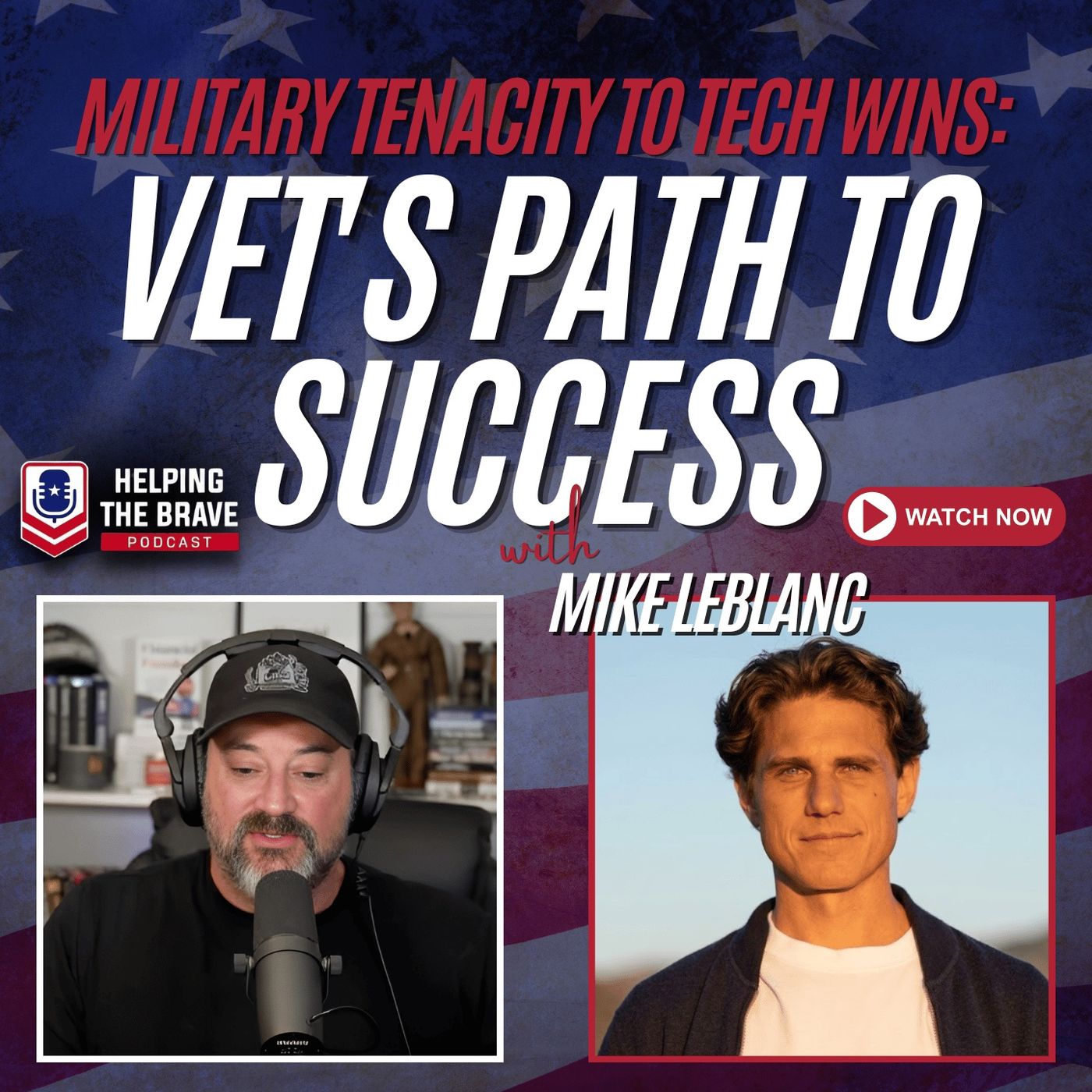 Military Tenacity to Tech Wins: Vet's Path to Success episode artwork