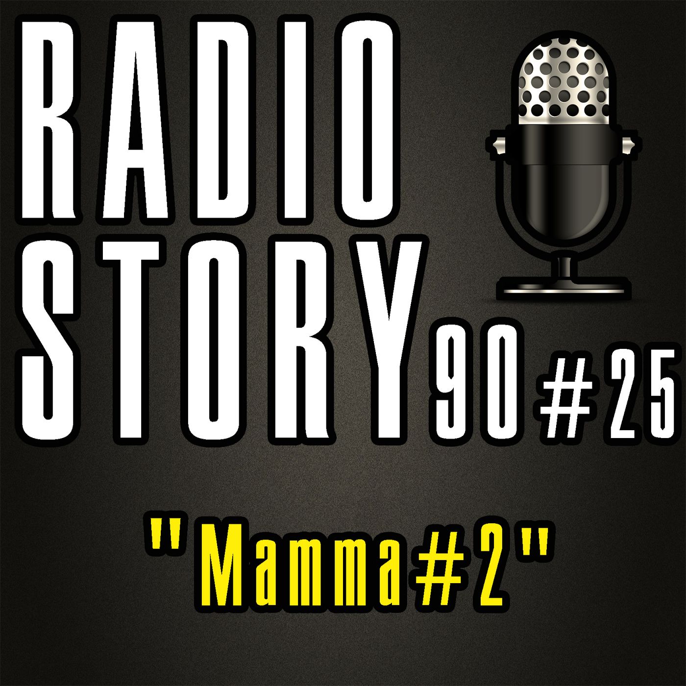 RADIOSTORY90 #25 - "Mamma#2" episode artwork