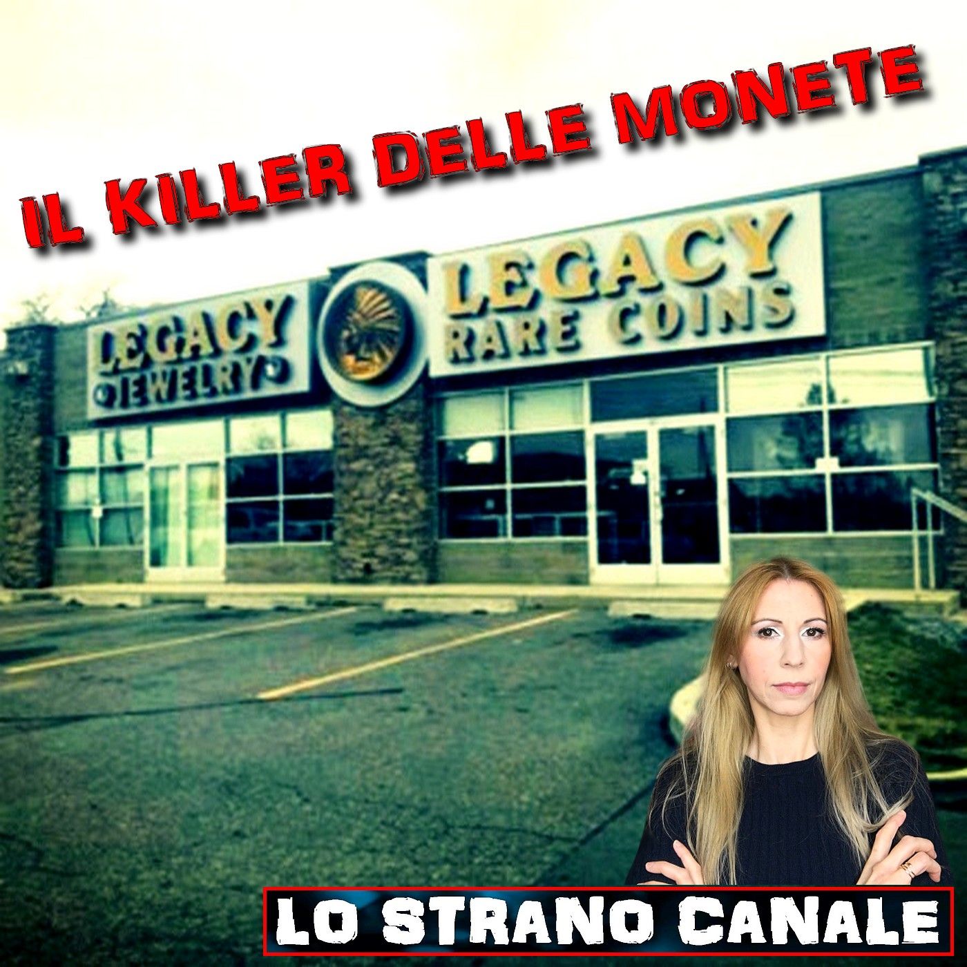 cover of episode IL KILLER DELLE MONETE - Charles Sinclair (Lo Strano Canale Podcast)