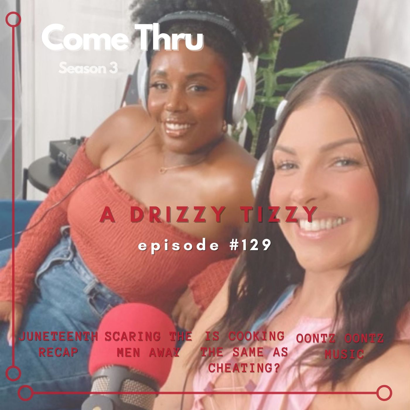Come Thru Podcast
