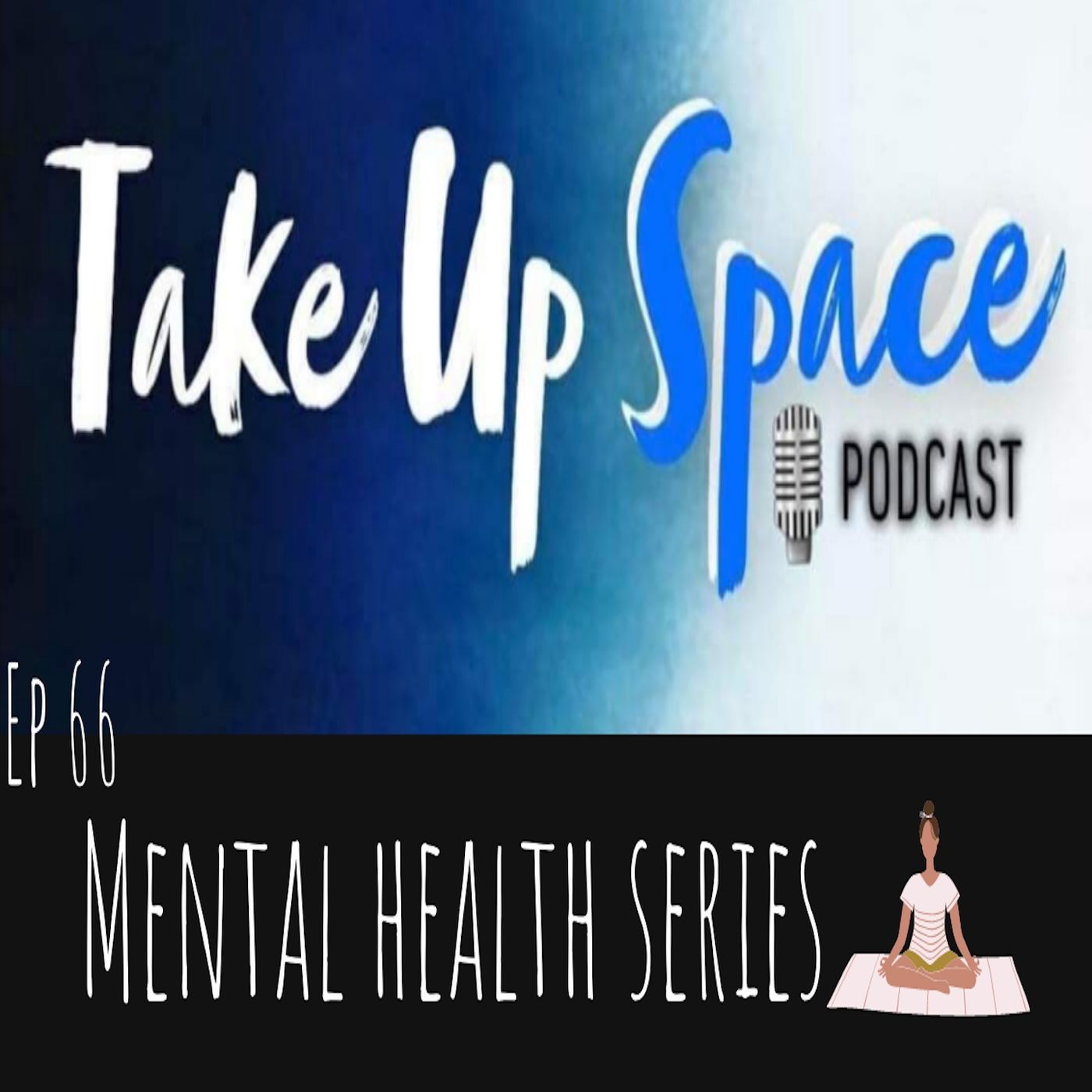 Take Up Space Podcast