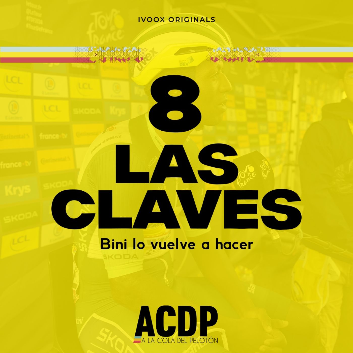 8⃣ Las Claves Tour 2024 | Bini lo vuelve a hacer | ACDP - A la Cola del Pelotón episode artwork