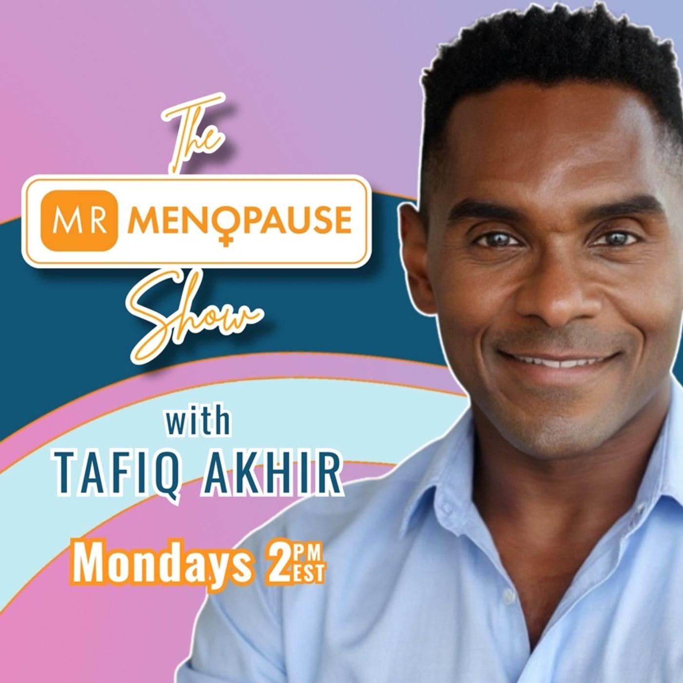 The Mr. Menopause Show podcast artwork