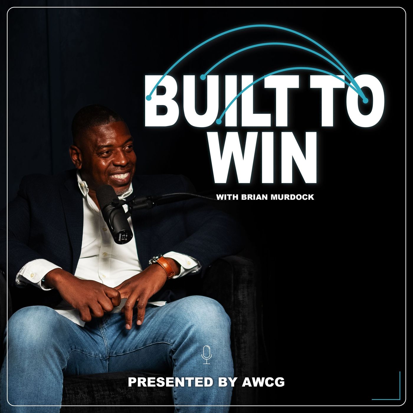 Built To Win (Hosted By: Brian Murdock)