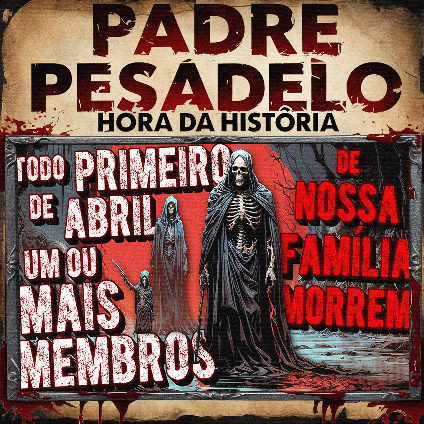 Todo 1º de Abril, um ou Mais Membros da Minha Família Morrem. - Creepypasta do Reddit episode artwork