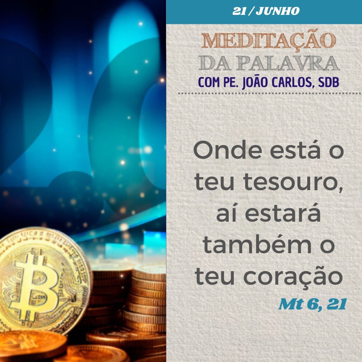 21 de junho de 2024 - Meditação da Palavra do Senhor