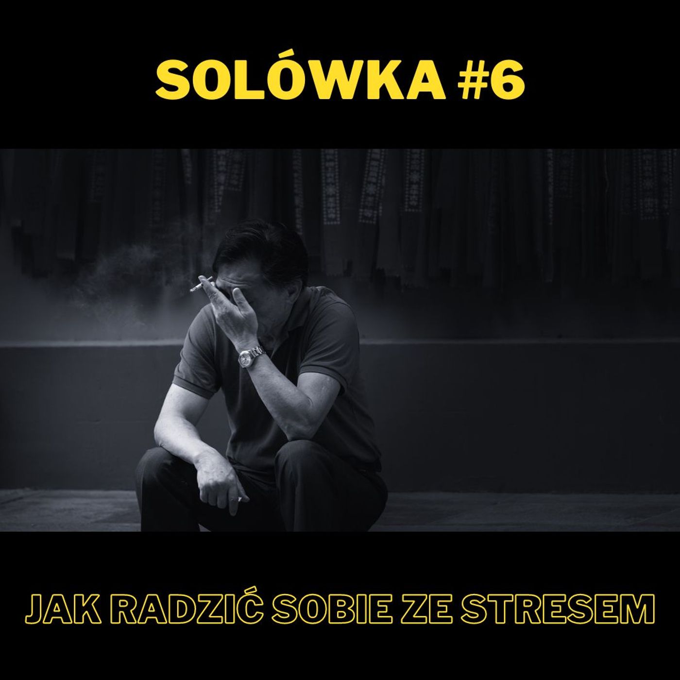 Jak radzić sobie ze stresem? (Solówka #6) episode artwork