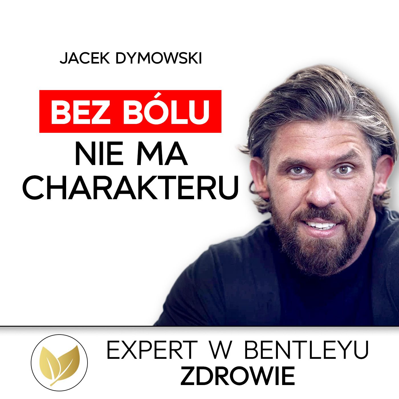 Jak zbudować charakter i nie poddawać się, gdy jest naprawdę ciężko? Jacek Dymowski i dr Oleszczuk