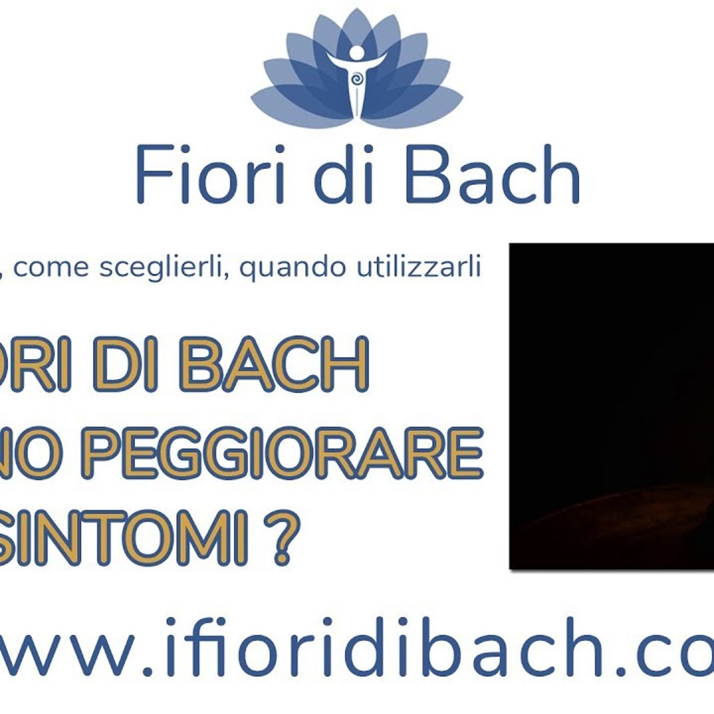I fiori di Bach possono peggiorare i sintomi? episode artwork
