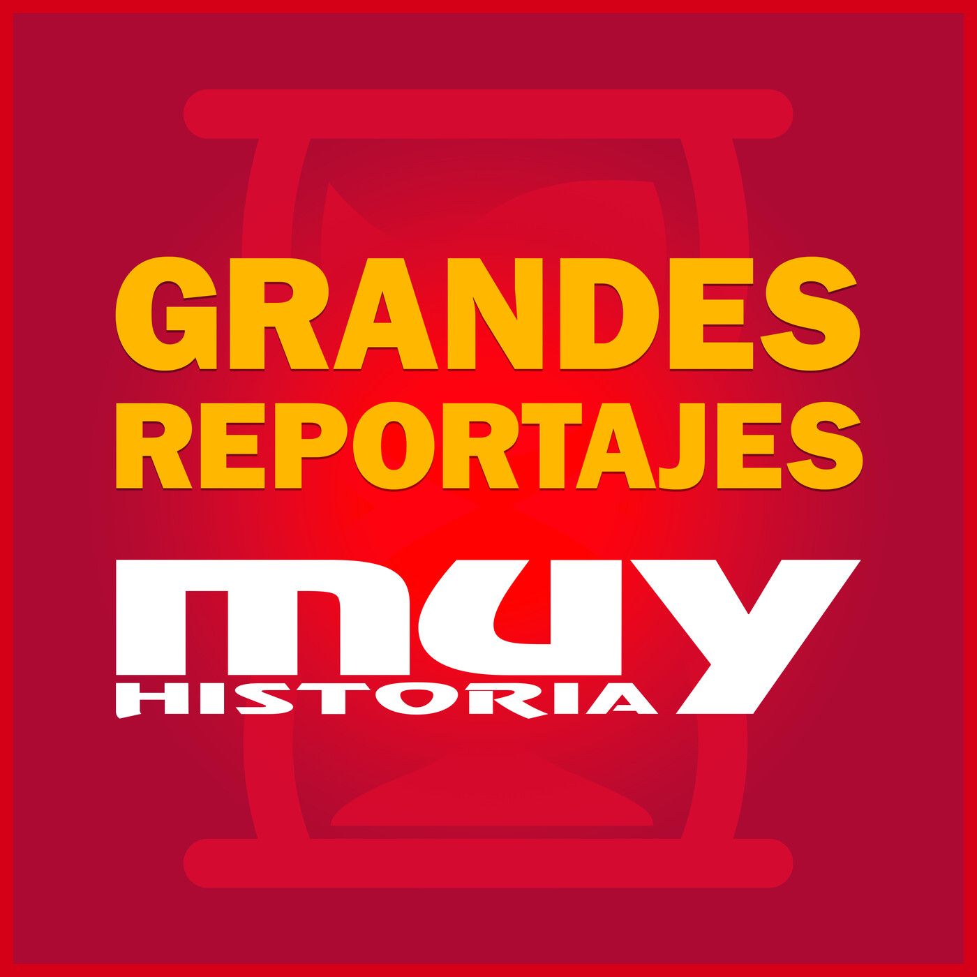 Muy Historia - Grandes Reportajes